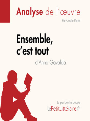 cover image of Ensemble, c'est tout d'Anna Gavalda (Analyse de l'oeuvre)